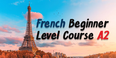 French Language Course- A2 Level